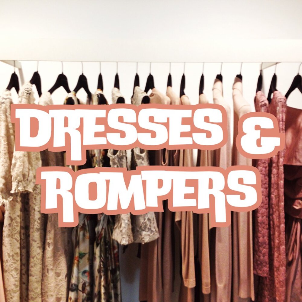 Dresses and Rompers